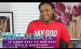Good Debt Vs Bad Debt| Is Good Debt vs Bad Debt Still a Debate?