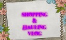 shopping and hauling vlog