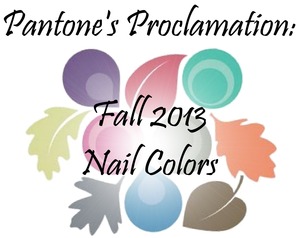 Pantone's Proclamation will soon come to fruition. Are your nails ready for this year's fall colors? I shopped my stash for similar shades, take a look at what I found!

http://thedragonsvanity.blogspot.com/2013/08/fall-2013-pantones-proclamation.html