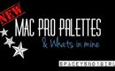 New MAC Pro Palettes & What I put in mine