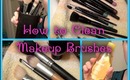 How To Deep Clean Your Makeup Brushes