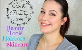 Best In Beauty 2018 (Skincare, Haircare & Beauty Tools)