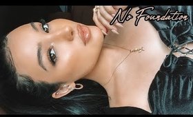 My Flawless No Foundation Makeup Routine