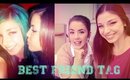The Best Friend Tag ❀