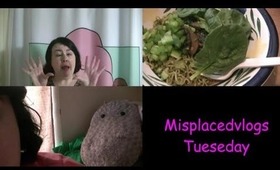 Misplacedvlog Tueseday