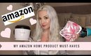 AMAZON FAVORITES | My Home Product Must-Haves
