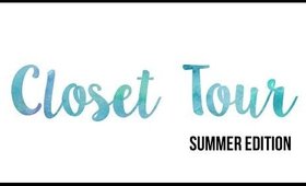 Updated Summer Closet Tour + Room Tour