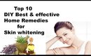 Top 10 DIY Best & effective Home Remedies for Skin whitening