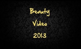 Beauty Video 2013!
