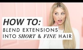 6 MUST KNOW Tricks For BLENDING EXTENSIONS into short or fine hair | Milk + Blush Hair Extensions