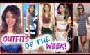 Outfits of the Week! ♡