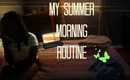 My summer morning routine☼