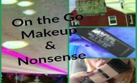 On the Go Makeup & Nonsense