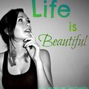 Life is Beautiful!