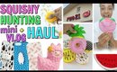 RUE 21! SQUISHY HUNTING TINY VLOG AND HAUL! I HAD NO IDEA ABOUT THESE!