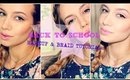BACK TO SCHOOL | Drugstore Makeup and Braid !
