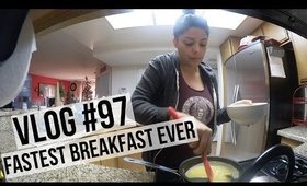 VLOG #97: FASTEST BREAKFAST EVER | SCCASTANEDA