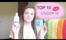 TOP 10 PRODUCTS UNDER $10