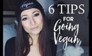 6 HELPFUL TIPS ON HOW TO GO VEGAN | Ashley Morganic