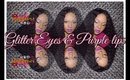 Silver Glitter Eyes & Purple Lips | Collab |Pretty Faces By Yuri