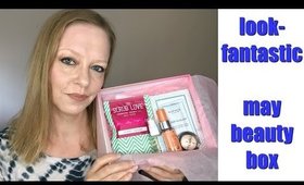 Lookfantastic May 2017 Unboxing