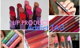 Lip Product Addict TAG!