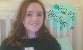 Ask Me Questions!