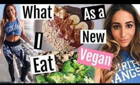 HEALTHY WHAT I EAT IN A DAY AS A NEW VEGAN //Easy meals on the go 2018