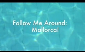 Follow Me Around: Mallorca!