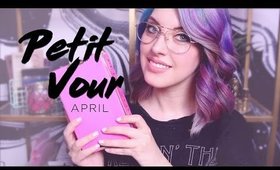 APRIL PETIT VOUR UNBOXING | HOW TO BE FANCY