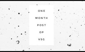 One Month Post Op VSG - My Weightloss Journey