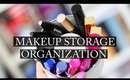 Makeup Storage & Organization Tips and Tricks