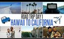 ROADTRIP DAY 1: HAWAII TO CALIFORNIA | WANDERLUSTYLE VLOG