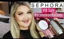 SEPHORA VIB 20% OFF SALE RECOMMENDATIONS | FALL 2017