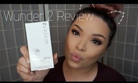 Wunder 2 Review | WunderBrow | Pdx_Dez