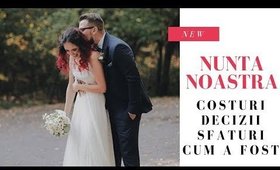 Nunta noastra: cum a fost, ce am ales, cat a costat