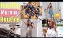 MY Healthy Morning Routine // SUMMER EDITION 2018