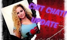 CHIT CHAT,UPDATE,TWISHYCAREASTAR