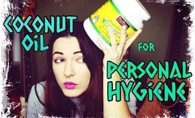 24 Uses of Coconut Oil for PERSONAL HYGIENE
