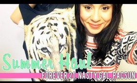 SUMMER HAUL!!! : NASTY GAL, FOREVER21, & PACSUN.