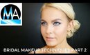 Bridal Makeup Techniques Part 2 | The Perfect Wedding Look #MondayMakeupChat - mathias4makeup