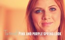 - The Enamorado Syndrome: Pink and Purple Spring Look 2013