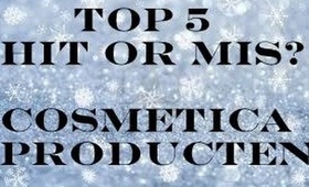 TOP 5 HIT OF MIS COSMETICA PRODUCTEN By Make-upByMerel Tutorials