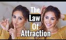 The Law of Attraction Explained: More Money, Weight loss, Overall Happiness