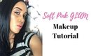 Soft Pink Glam| Makeup Tutorial |Makeigurl