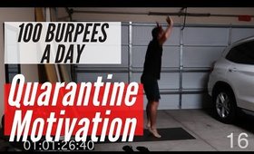 DAY 16 OF QUARANTINE - 100 BURPEES A DAY!