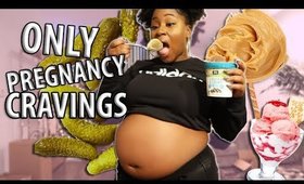 I only ate MY pregnancy food cravings for 24 hours!!!