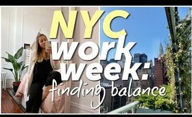 NYC Work Week in My Life: Rearranging my room, Finding Balance, & Exploring the UN!