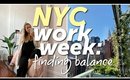 NYC Work Week in My Life: Rearranging my room, Finding Balance, & Exploring the UN!