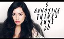 5 Annoying Things Guys Do